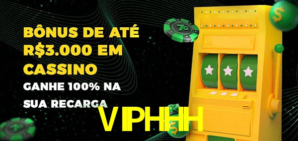 VIPHHH melhor bônus de depósito